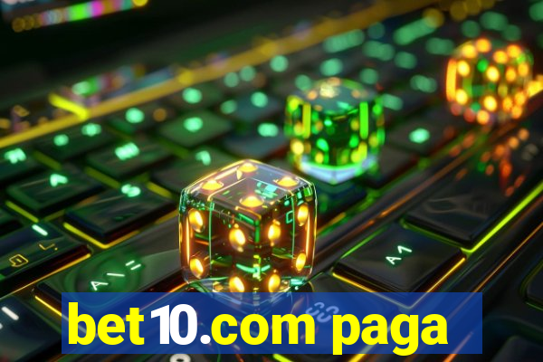 bet10.com paga